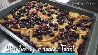 Overnight Blueberry French Toast - Simply Jocelyn