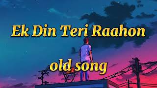 Ek Din Teri Raahon Mein Full Song, {Slowed + Reverb} Javed Ali, Bobby Deol, Urvashi Sharrma, Akshaye