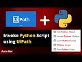 How to Execute Python Scripts in UiPath?| UiPath Python Activities| Python Scope| Load Python Script