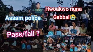 hwoakwo nuna 😭 gabbai//Assam police interview Pass/fail//Lilabari police karnai field ma baidi?