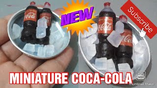 miniature coca cola/  diy miniatures coca-cola bottles