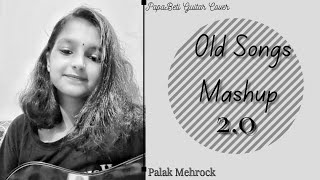 Old Hindi Songs Mashup 2.0 ll Guitar Cover By Palak Mehrock ft. Iqbal Mehrock