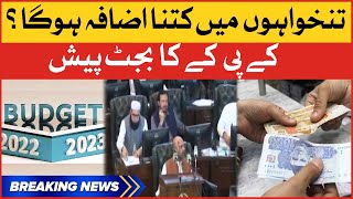 KPK Government Provincial Budget 2022-23 | PTI Historic Budget Announcement | Breaking News