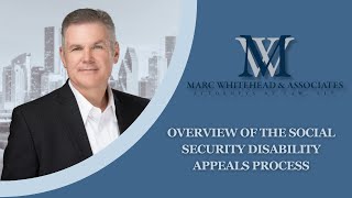 Overview of the Social Security Disability Appeals Process