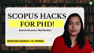 How to Search Research Papers Like a Pro | Boolean Search, Scopus + Scholar Hacks
