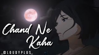 Chand Ne Kaha | Latest Hindi songs 2021