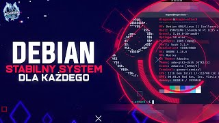 Debian - Stabilny system dla każdego. wstęp do serii