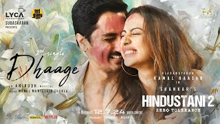 Hindustani 2 - Dhaage Lyric  | Kamal Haasan | Shankar | Anirudh | Subaskaran | S