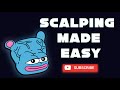 Scalping Made Easy