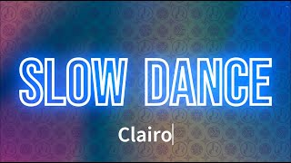 Clairo - Slow Dance (Lyrics)