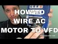 How To Wire A Motor To A Variable Frequency Drive (VFD)