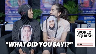 'What do you mean, GRUMPY!?'  Best of Friends: Malaysia's Squash Stars Aifa and Aira Azman