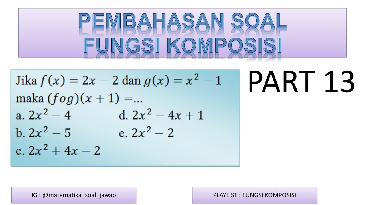 Fungsi 13 : Pembahasan Soal Fungsi Komposisi | F Bundaran G - YouTube