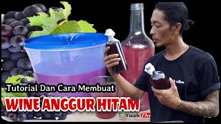 Cara Membuat WINE ANGGUR Hitam di Rumah