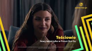 Teściowie - nowy serial tylko na Polsat Box Go