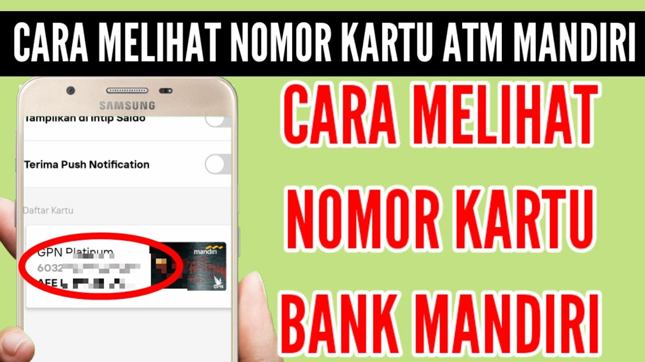 Cara Mengetahui Nomor Kartu Atm Mandiri Yang Hilang | Cara Cek Nomor ...