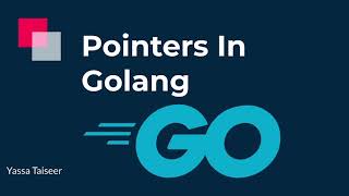 Pointers in Golang for Beginners