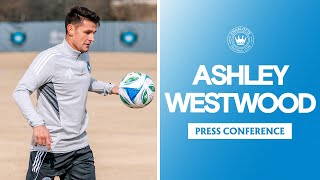 Ashley Westwood: Big Targets Ahead | Preseason Press Conference