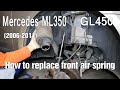 How to replace front air spring on Mercedes ML350 (2006-2011); GL450