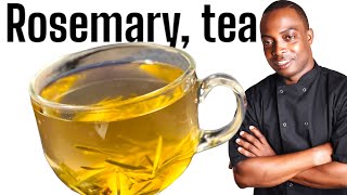 Rosemary Tea What are the benefits of drinking rosemary water daily?