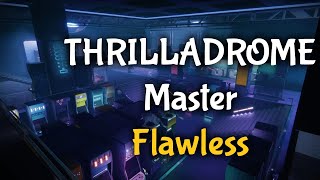 Destiny 2 THRILLADROME Lost Sector Master Flawless.