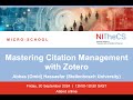 2024-09-20 - NITheCS Micro-school: 'Mastering Citation Management with Zotero' ...