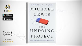 The Undoing Project  Book Summary By Michael Lewis  A friendship that changed our minds