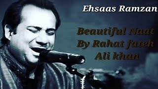 Ehsaas Ramzan |Naat|By Rahat fateh Ali Khan  |Replay Tv Drama