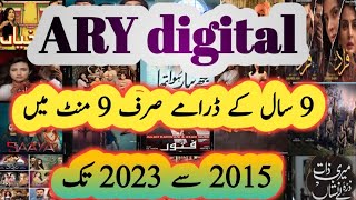 Pakistani old Drama's ARY digital 2015 to 2023