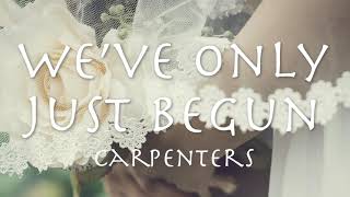 WE'VE ONLY JUST BEGUN - Carpenters (lyrics) カーペンターズ「愛のプレリュード」1970年【和訳】