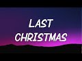 Wham! - Last Christmas (Lyrics)