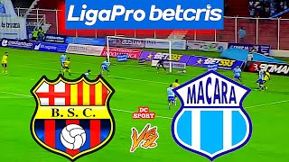 Barcelona vs Macara / Partido de Barcelona SC vs Macara 2022 / Liga Pro Ecuador 2022