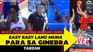 EASY EASY LANG MUNA SA GINEBRA | NLEX PINAG BORA NA ANG SMB