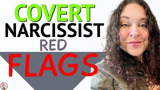 The Covert Narcissist: Red Flags to Look Out For