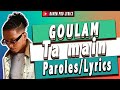 Goulam - Ta Main (paroles/lyrics)