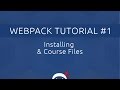 Webpack Tutorial for Beginners #1 - Course Files & Introduction