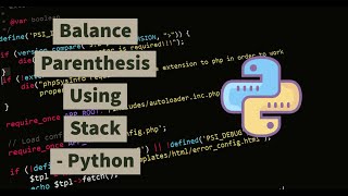 | Balance Parenthesis Using Stack Python | Python Stack |