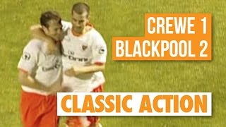 Classic Action:  Crewe 1 Blackpool 2 - 2009/10
