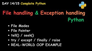 Day 14: File handling & Exception handling in Python