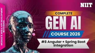 Integrating Angular with Spring Boot Using GitHub Copilot & ChatGPT | NIIT GenAI Course M8S8