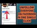 How to Unfollow All Your Facebook Following At Once in 2023?