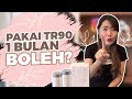 PAKAI TR90 1 BULAN APAKAH BOLEH ❓❓