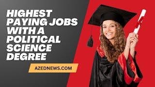 Highest Paying Jobs with a Political Science Degree