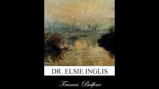 Dr. Elsie Inglis by Frances Balfour - Audiobook