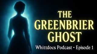 Whittdocs Podcast - When A Ghost Took The Stand