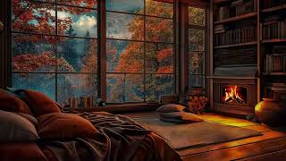 Cozy Autumn Retreat | Rain on the Window \u0026 Crackling Fireplace for Stress Relief and Deep Sleep