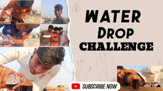 Spill the water challenge | water drop challenge | funny challenge 😂 | shubham jha