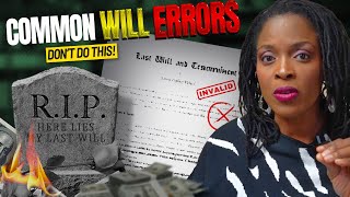 The Million Dollar Mistake - Common Errors in Wills That Could Cost Your Family