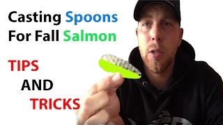 Casting Spoons For Fall Salmon (Tips, Tricks and Advice)