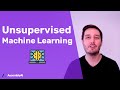 Unsupervised Machine Learning Explained For Beginners